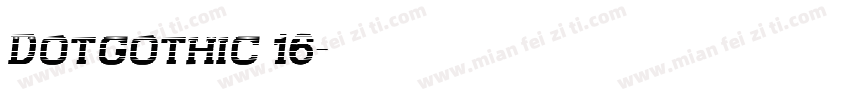 Dotgothic 16字体转换